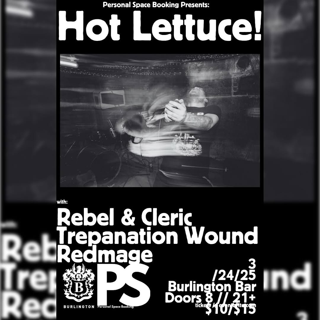 HOT LETTUCE, REBEL & CLERIC, TREPANATION WOUND, REDMAGE