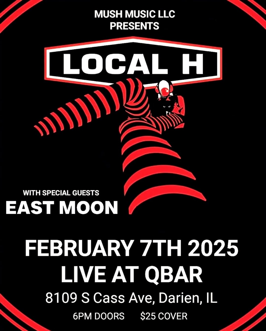 LOCAL H, EAST MOON, TUFF SUDZ