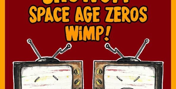 WIMP!, SPACE AGE ZEROS, SHOWOFF, GEOFF PALMER