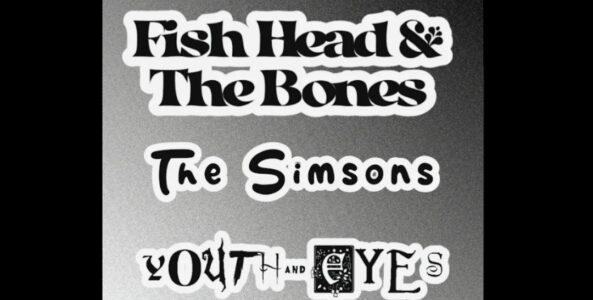 FISH-HEAD & THE BONES, THE SIMSONS, YOUTH & EYES