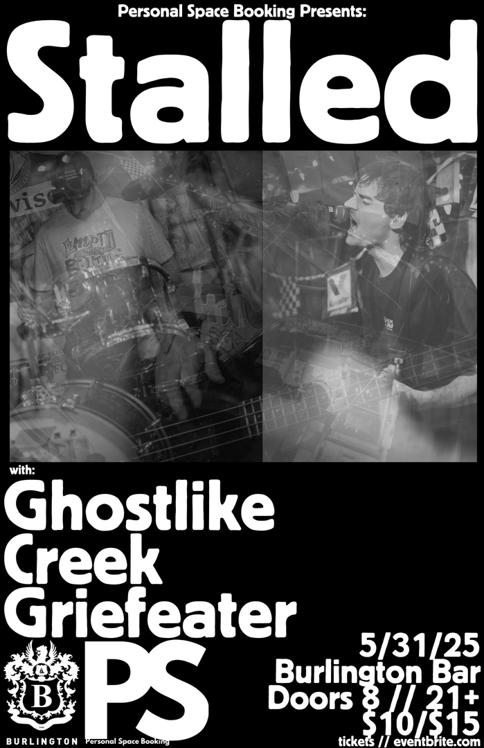 STALLED, GHOSTLIKE, CREEK, GRIEFEATER