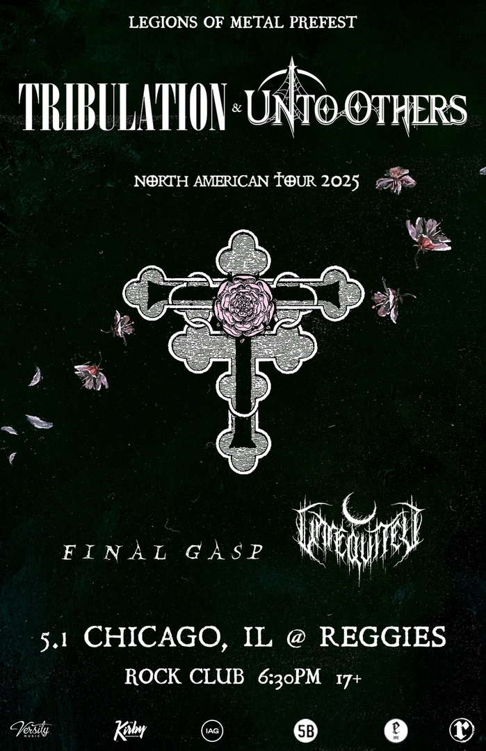 TRIBULATION, UNTO OTHERS, FINAL GASP, UNREQVITED