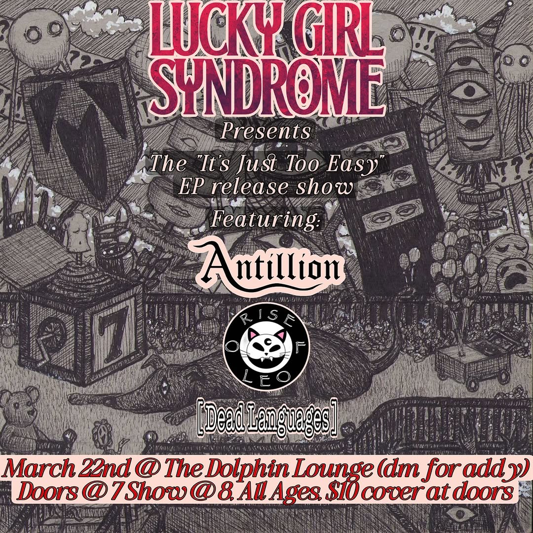 LUCKY GIRL SYNDROME, ANTILLION, RISE OF LEO, DEAD LANGUAGES