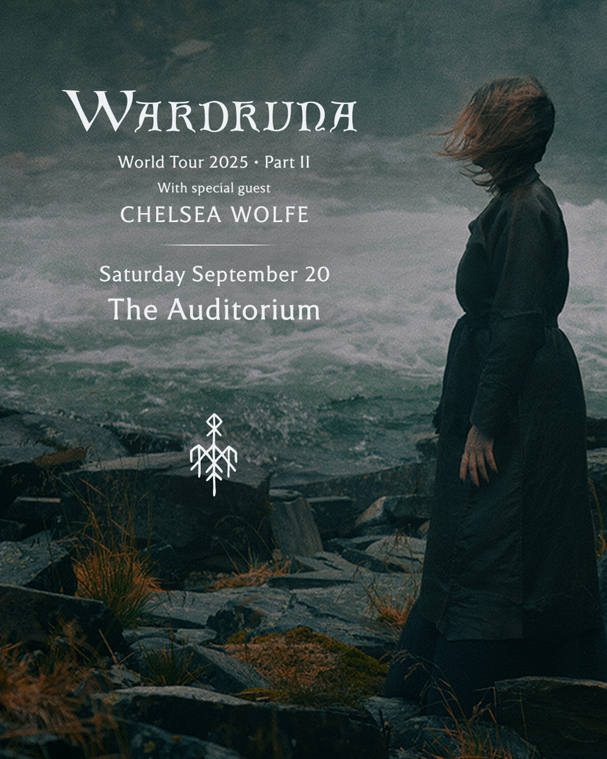 WARDRUNA, CHELSEA WOLFE