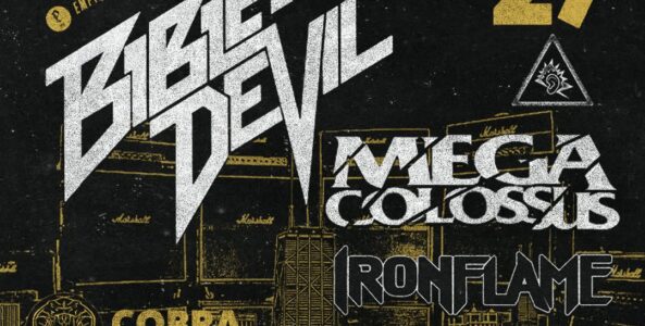 BIBLE OF THE DEVIL, MEGA COLOSSUS, IRONFLAME, OBSCURIDAD ETERNA