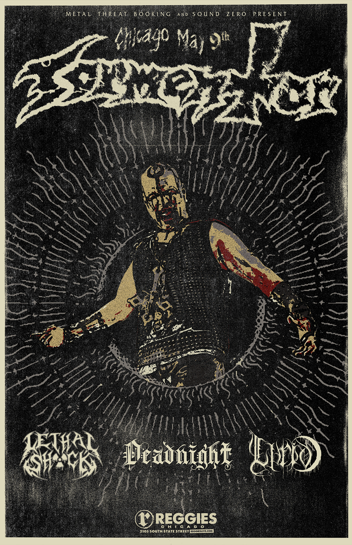 TORMENTOR, LETHAL SHÖCK, DEADNIGHT, LURID