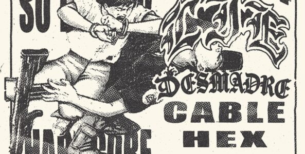 HOLD MY OWN, LIE, DESMADRE, CABLE, HEX, EXIT SERVICE