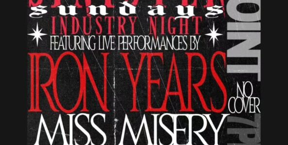 IRON YEARS, MISS MISERY, THE CHILDREN’S CRUSADE, THE LOVE PART, DJ PHILLY PEROXIDE