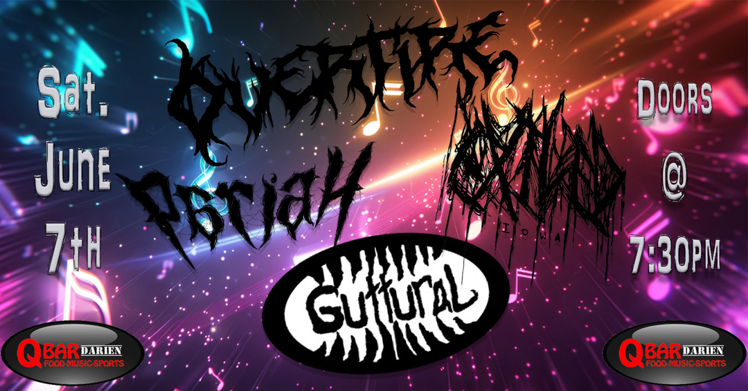 OVERTIRE, EXILED IA, GUTTURAL, PARIAH