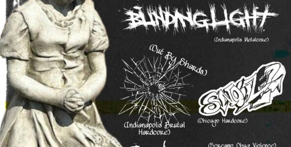 UNRIVALED, BLINDINGLIGHT, CUT BY SHARDS, SNOOZD, DONTCOMEINNOVEMBER