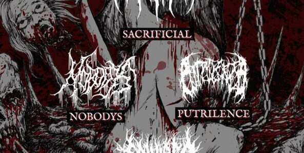 SACRIFICIAL, NOBODYS, PUTRILENCE, SAINT RED