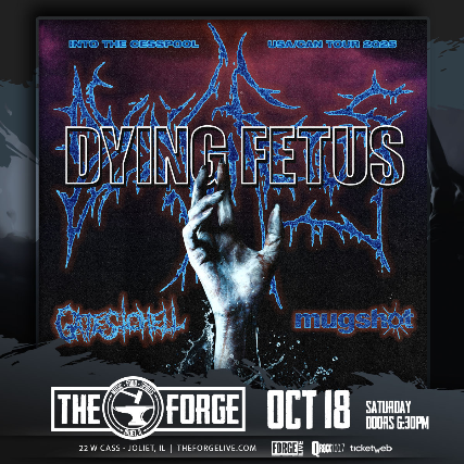 DYING FETUS, GATES TO HELL, MUGSHOT - theCMF.com