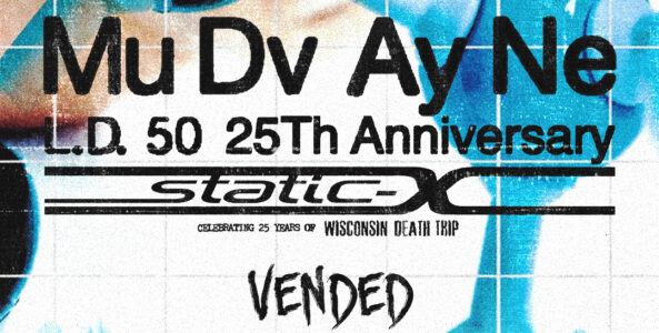 MUDVAYNE, STATIC-X, VENDED