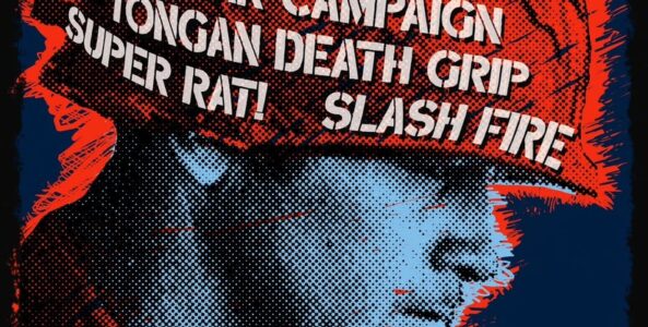 SQUARED OFF, TŸRE FŸRE, SMEAR CAMPAIGN, TONGAN DEATH GRIP, SUPER RAT!, SLASH FIRE