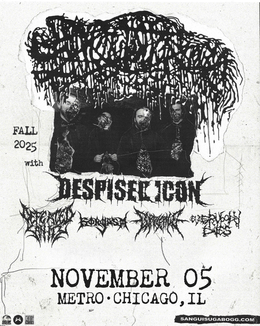 SANGUISUGABOGG, DESPISED ICON, DEFEATED SANITY, GORGASM, CORPSE PILE, EVERYBODY DIES