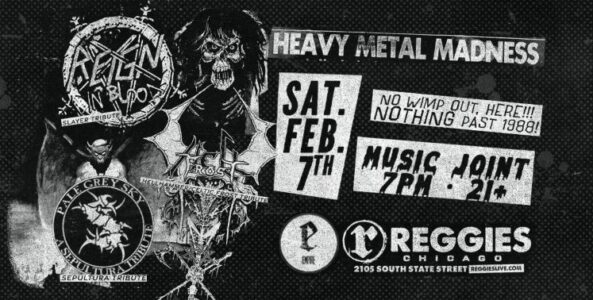 REIGN IN BLOOD, HELLFROST, PALE GREY SKY