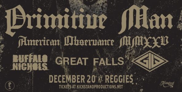 PRIMITIVE MAN, BUFFALO NICHOLS, GREAT FALLS, GOD IS WAR
