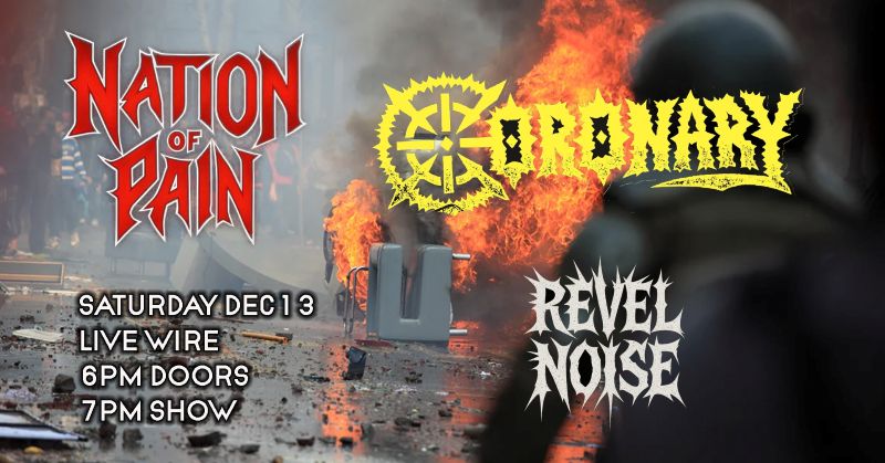 NATION OF PAIN, CORONARY, REVEL NOISE
