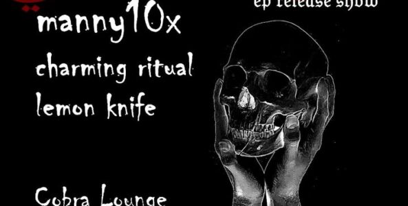 PAPER CARDINAL, MANNY10X, CHARMING RITUAL, LEMON KNIFE