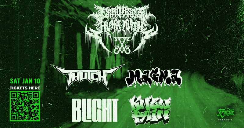 ERRORS OF HUMANITY, THUTCH, MAGMA, BLIGHT, KNOW PAIN