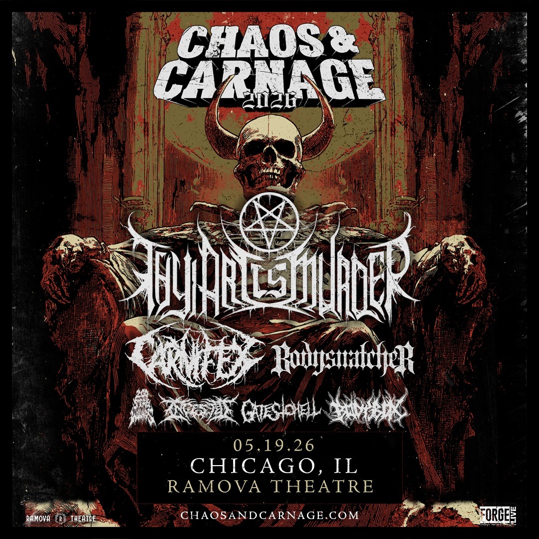 THY ART IS MURDER, CARNIFEX, BODYSNATCHER, 200 STAB WOUNDS, INGESTED, GATES TO HELL, BODY BOX