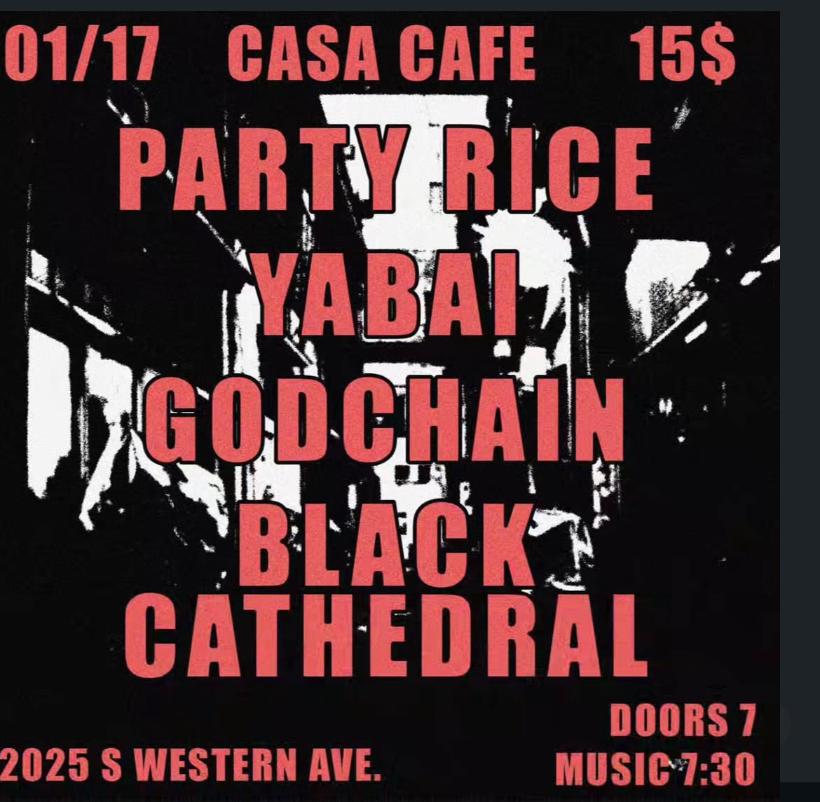 PARTY RICE, YABAI, GODCHAIN, BLACK CATHEDRAL