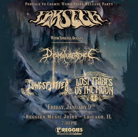 FARSEER, DISMALIMERENCE, LUNGSPLITTER, LOST TRIBES OF THE MOON