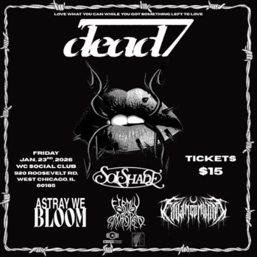DEAD7, SOLSHADE, ASTRAY WE BLOOM, FIRMLY GRASPED, FALLEN