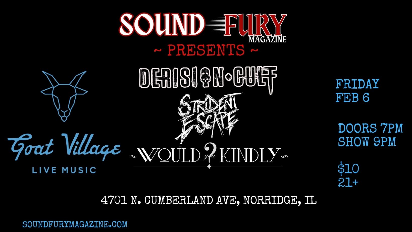 DERISION CULT, STRIDENT ESCAPE, WOULD YOU LIKELY?