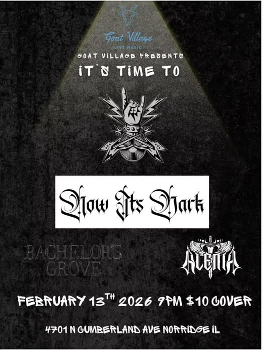 NOW ITS DARK, ALENIA, BACHELOR'S GROVE