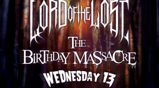 LORD OF THE LOST, THE BIRTHDAY MASSACRE, WEDNESDAY 13