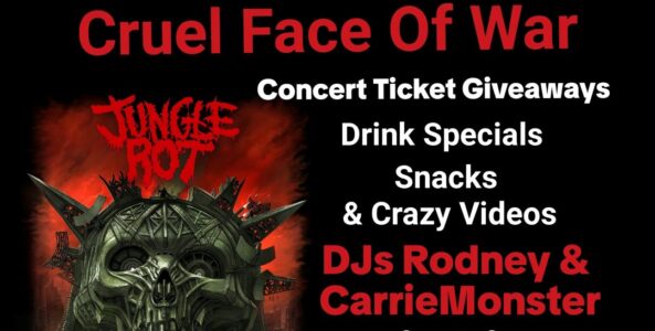 May Metal Sunday – JUNGLE ROT listening event w/ many concert ticket giveaways & Carrie’s Birthday!