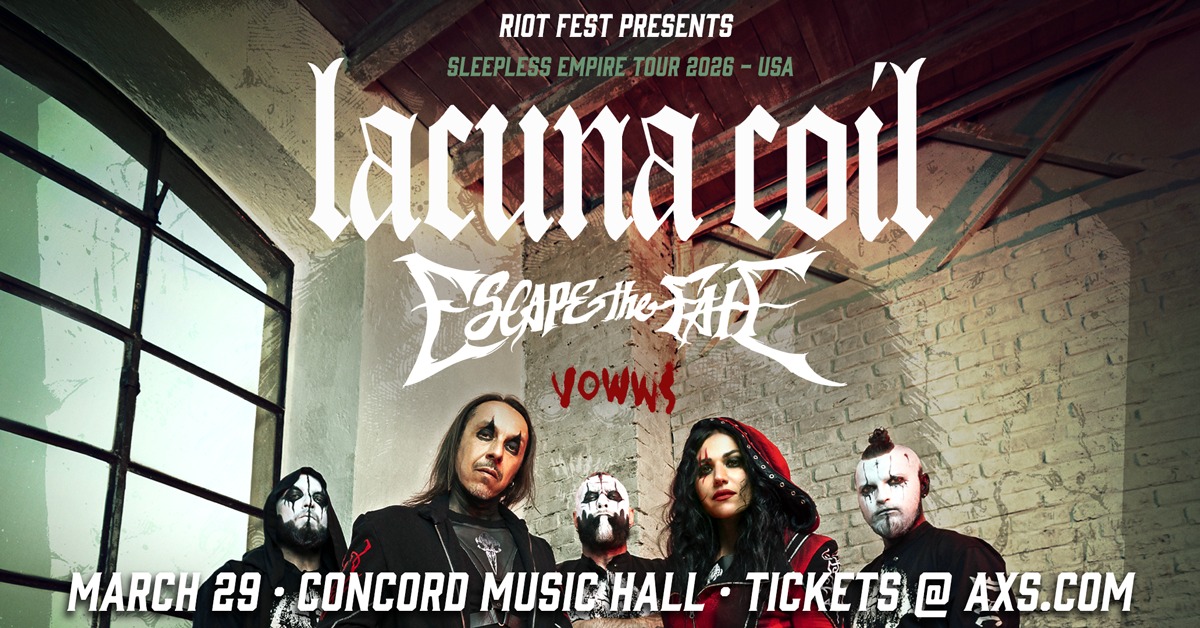 LACUNA COIL, ESCAPE THE FATE, VOWWS