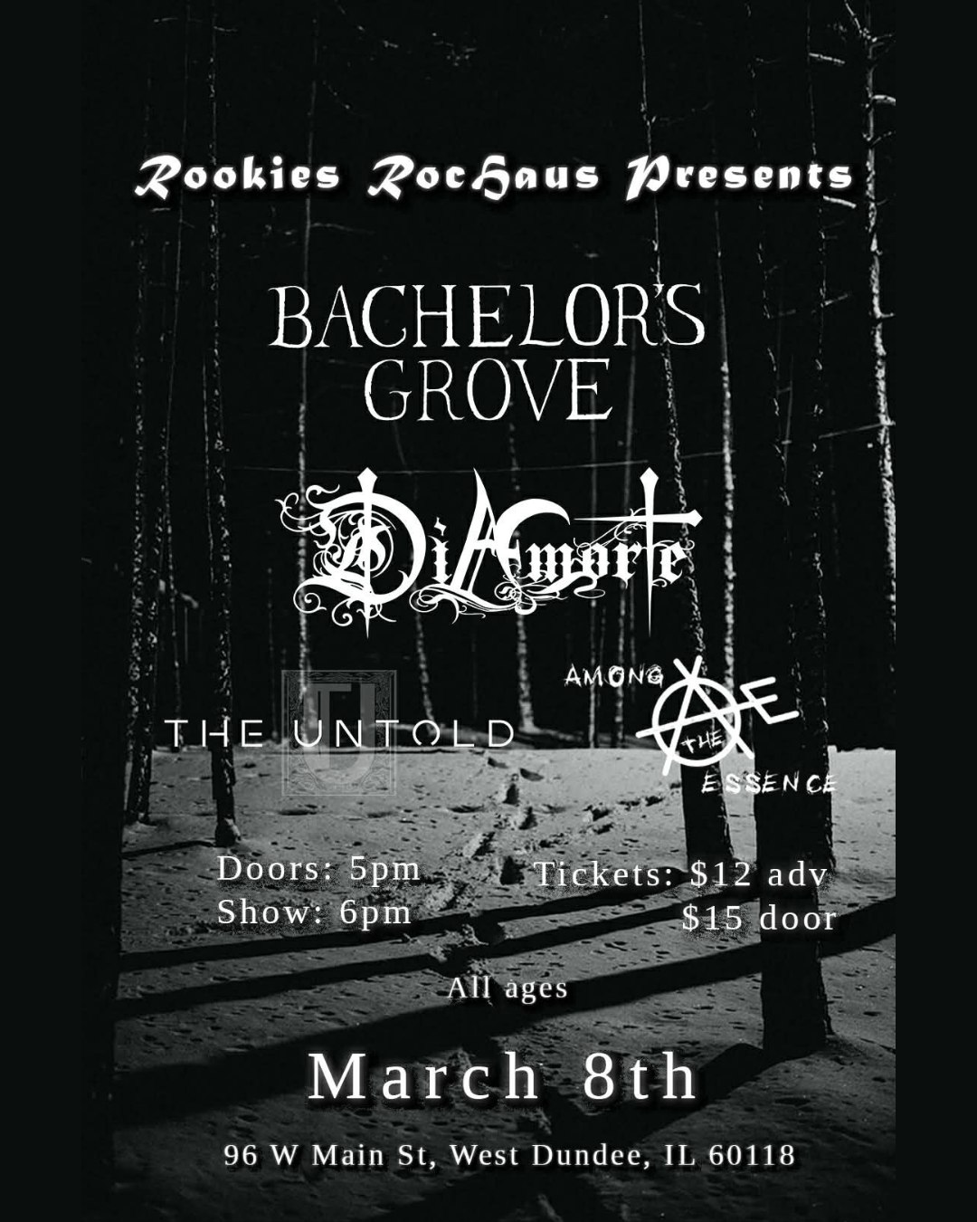 BACHELORS GROVE, DIAMORTE, THE UNTOLD, AMONG THE ESSENCE