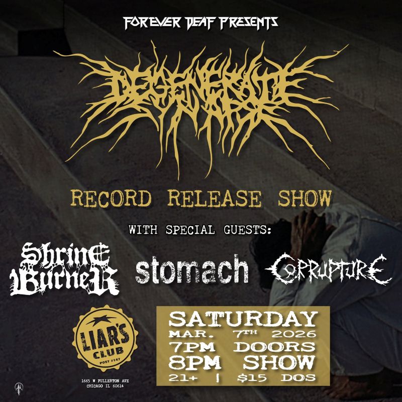 DEGENERATE SYNAPSE, SHRINEBURNER, STOMACH, CORRUPTURE