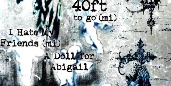 40 FT TO GO, I HATE MY FRIENDS, A DOLL FOR ABIGAIL, CABLEKNIT, PERFECT