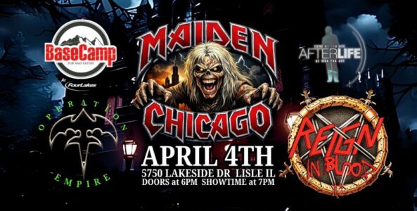 MAIDEN CHICAGO, REIGN IN BLOOD, OPERATION EMPIRE