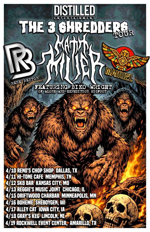 3 Shredders Tour w/ Matt Miller, Rene Benton, Manuel, Biko Wright