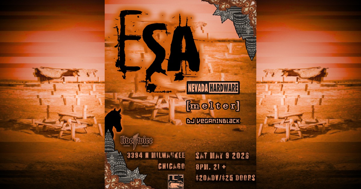 ESA, NEVADA HARDWARE, [melter], DJ Veganinblack