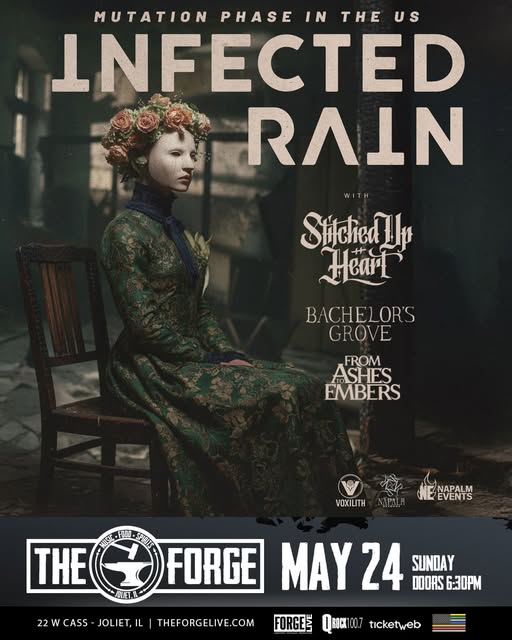 INFECTED RAIN, STITCHED UP HEART, BACHELOR'S GROVE, FROM ASHES TO EMBERS