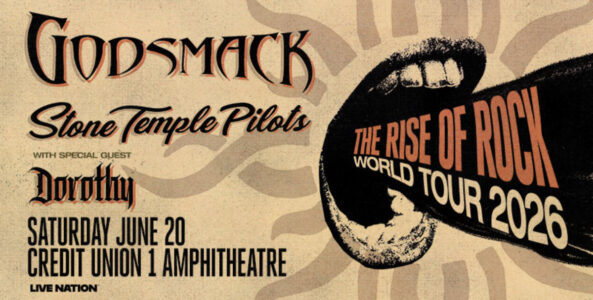 GODSMACK, STONE TEMPLE PILOTS, DOROTHY