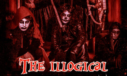 THE ILLOGICAL, BOY LOY, CRY OF LOVE, VOMIT DASTARDLY, CURMUDGEON