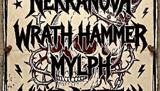 WRATH HAMMER, VOW OF RESONANCE, NEKRANOVA, MYLPH, WICKED DECEPTION