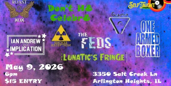 WICKED DECEPTION, THE LUNATIC’S FRINGE, QUANTUM, ONE ARMED BOXER, THE F.E.D.S., IAN ANDREW & THE IMPLICATION
