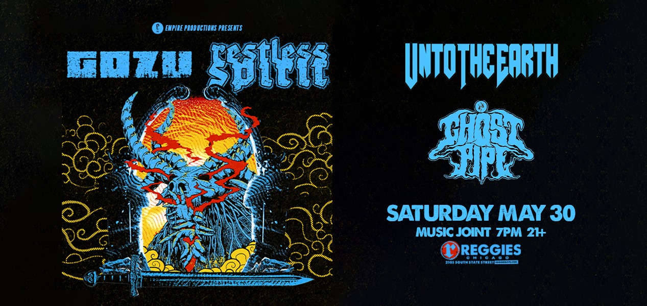 GOZU, RESTLESS SPIRIT, UNTO THE EARTH, GHOST PIPE