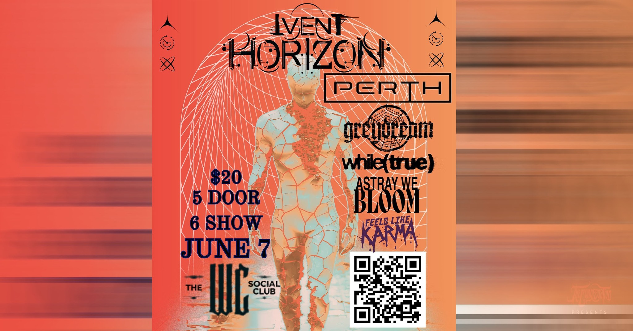 IVENT HORIZON, PERTH, GREYDREAM, WHILE(TREUE), ASTRAY WE BLOOM, FEELS LIKE KARMA