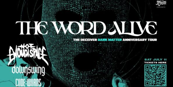 THE WORD ALIVE, NOT ENOUGH SPACE, DOWNSWING, CODE:WORDS