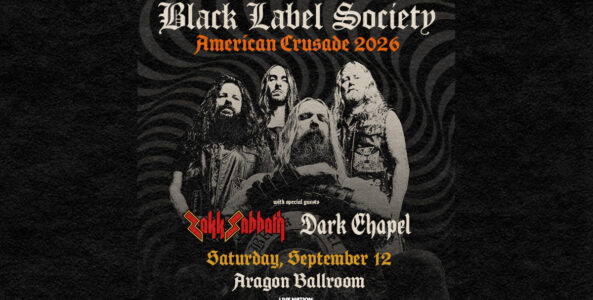 BLACK LABEL SOCIETY, ZAKK SABBATH, DARK CHAPEL