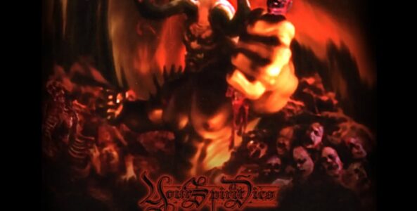 VOMIT FORTH, YOUR SPIRIT DIES, HELL IS REAL, CHAOSPHERE