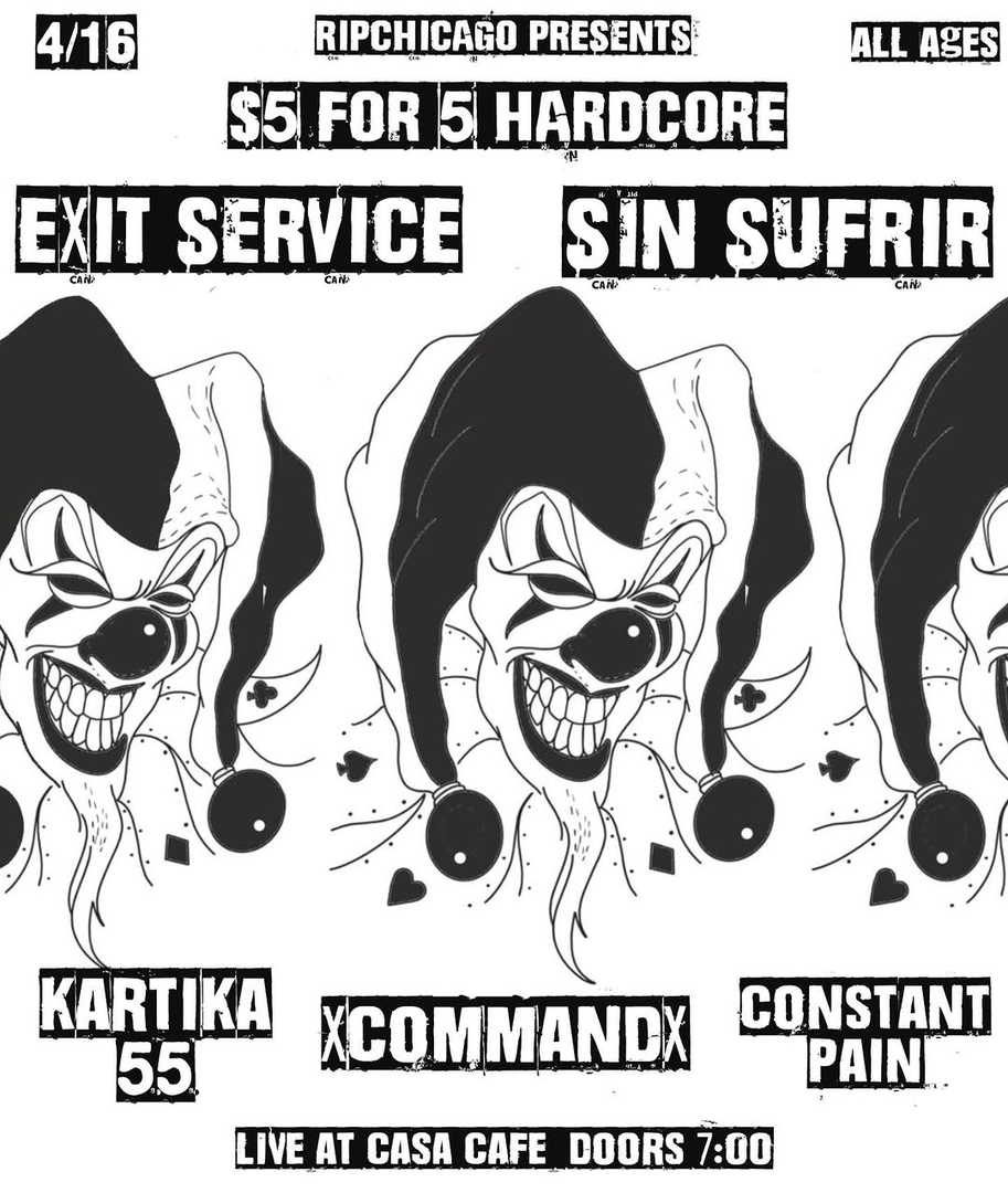 EXIT SERVICE, SIN SUFRIR, KARTIKA 55, XCOMMANDX, CONSTANT PAIN